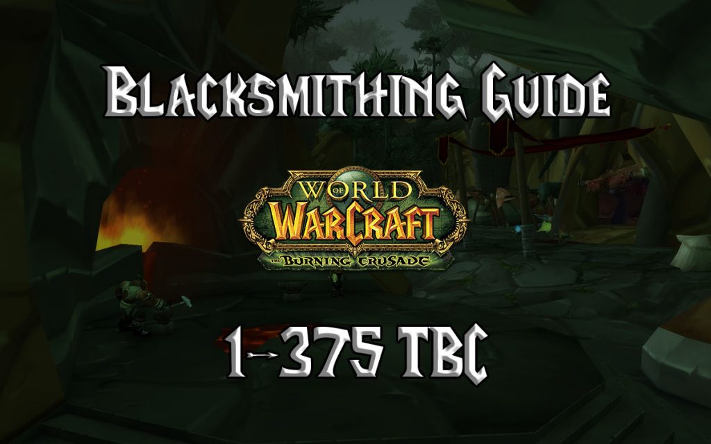Blacksmithing Guide (TBC) Burning Crusade Classic - Warcraft