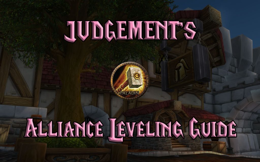 halt tankskib Gå op Judgement's WoW Classic Alliance Leveling Guide 1-60 - Warcraft Tavern