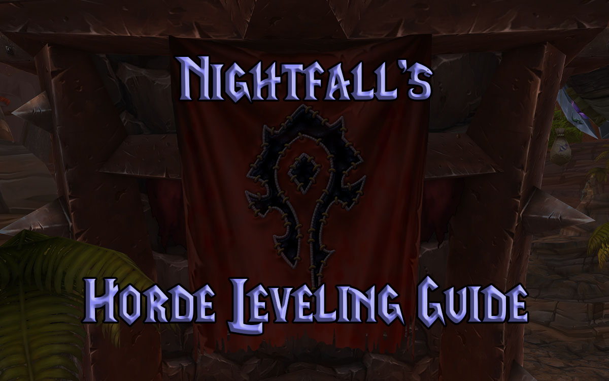 Dykker romersk Formode Nightfall's WoW Classic Horde Leveling Guide - Warcraft Tavern