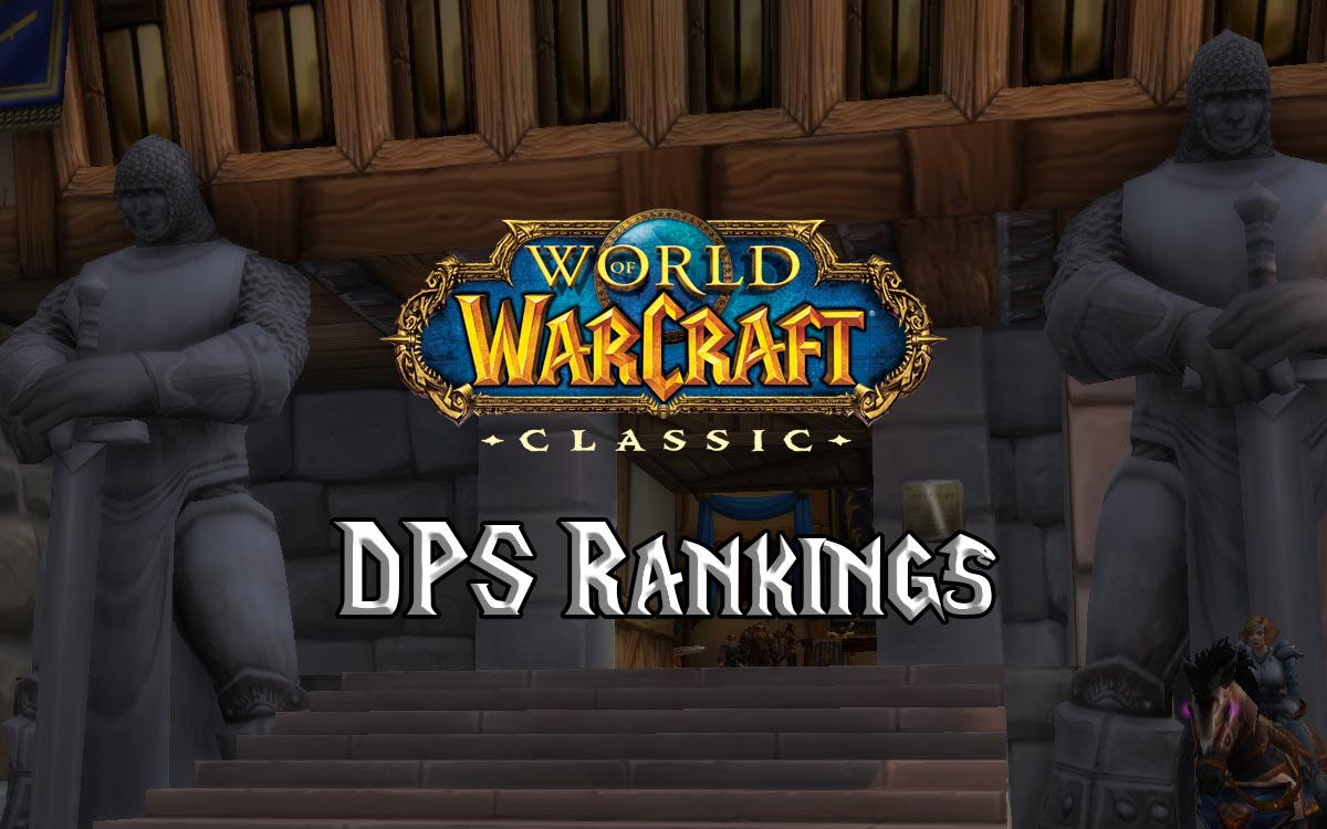 Blaze Opstå Sygdom WoW Classic Era DPS Rankings - All Phases - Warcraft Tavern