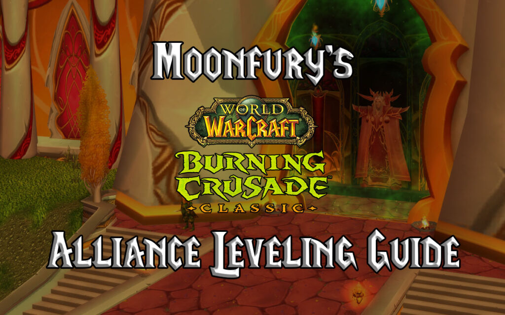 Moonfury S Tbc Classic Alliance Leveling Guide Burning Crusade Classic Warcraft Tavern