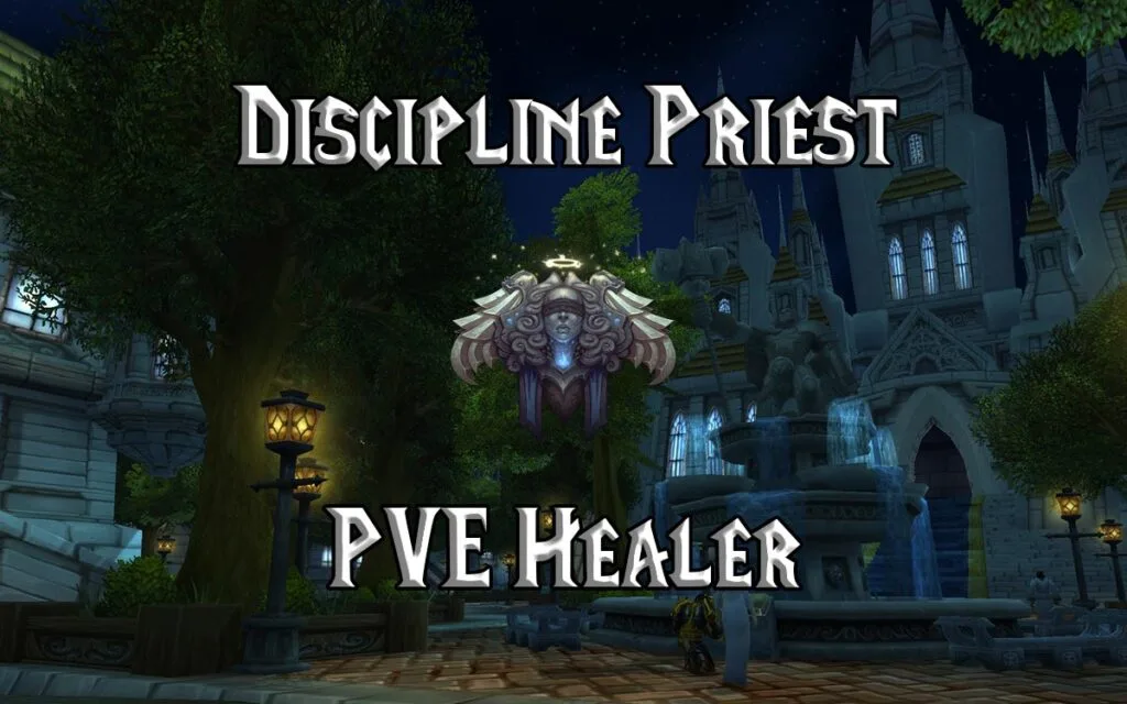 PVE Discipline Priest Healer Guide