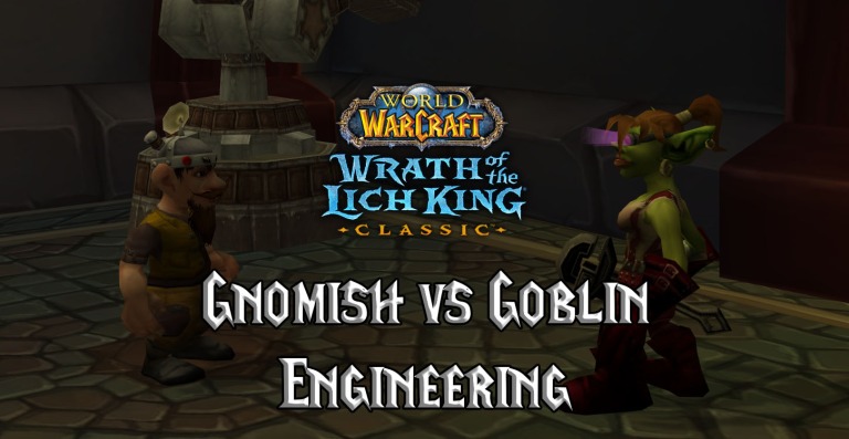 wotlk classic goblin engineering guide