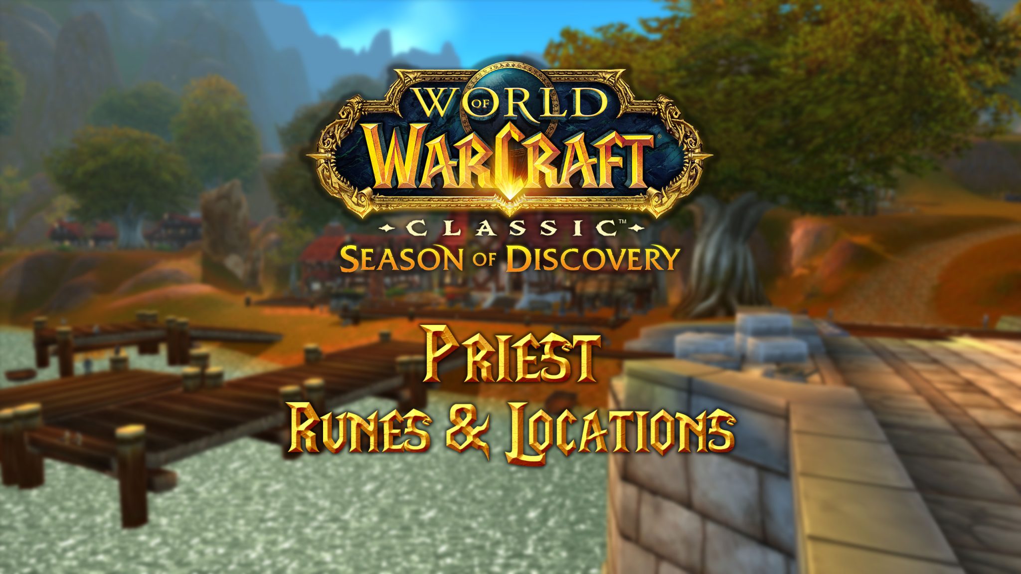 Priest Runes & Locations For Phase 3 Of Season Of Discovery (WoW ...