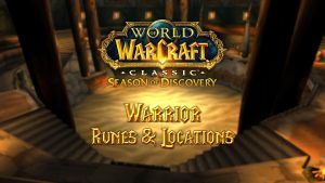 Warrior Runes & Locations – Season of Discovery (SoD)