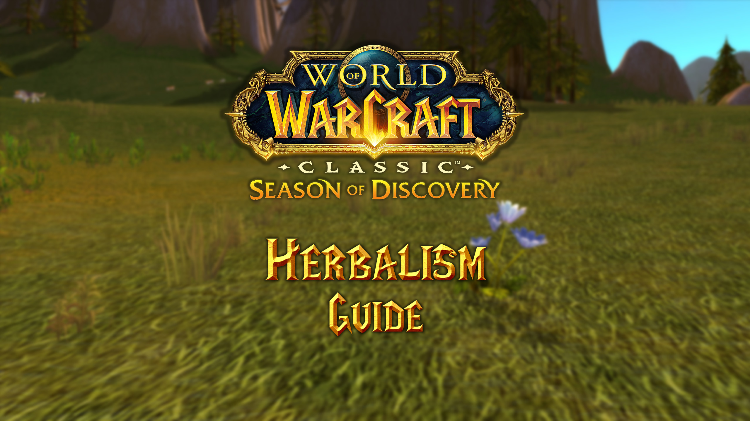 Herbalism Guide for Season of Discovery (SoD) Phase 2 - Warcraft