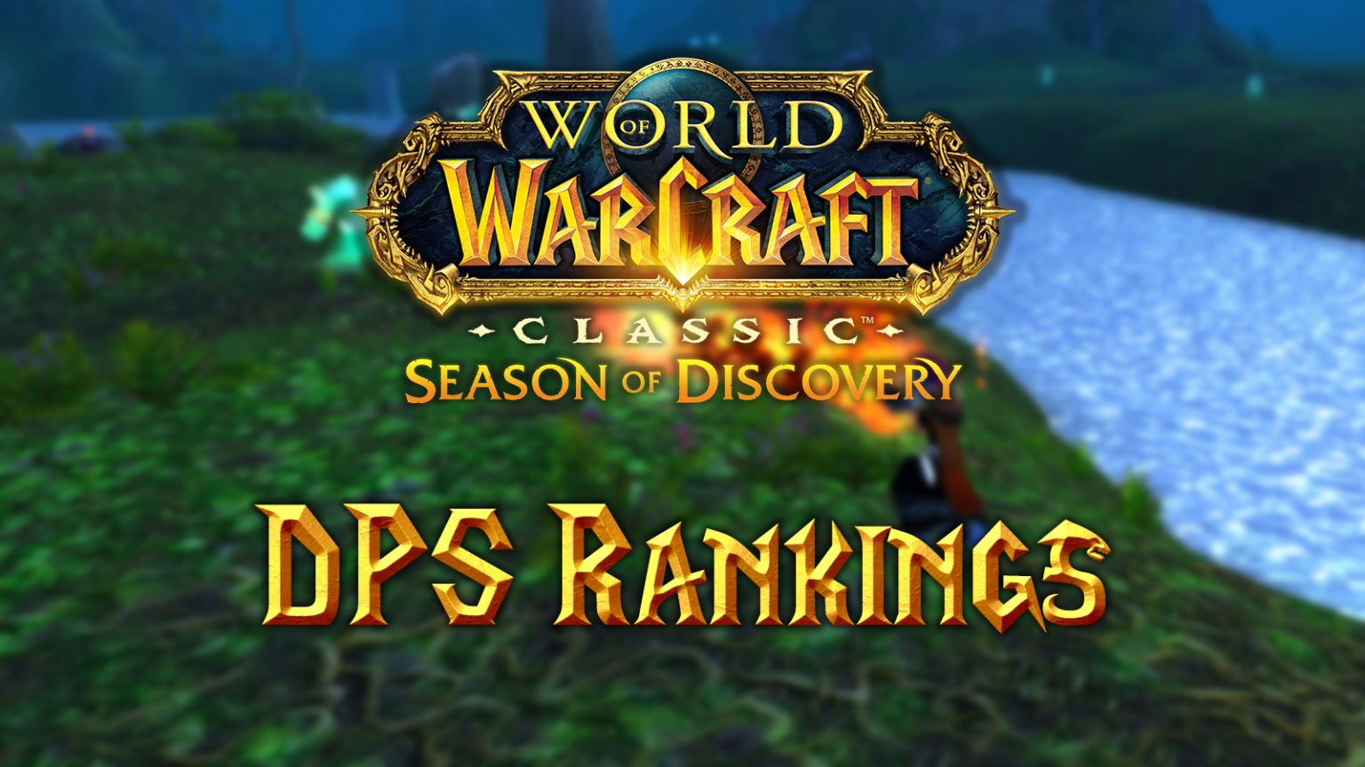 Season Of Discovery Dps Rankings Tier List Warcraft Tavern 9701