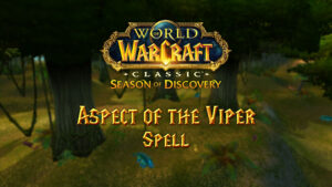 Aspect of the Viper Spell – Season of Discovery (SoD)