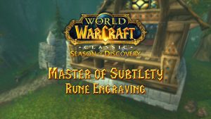 Master of Subtlety Rune – Season of Discovery (SoD)