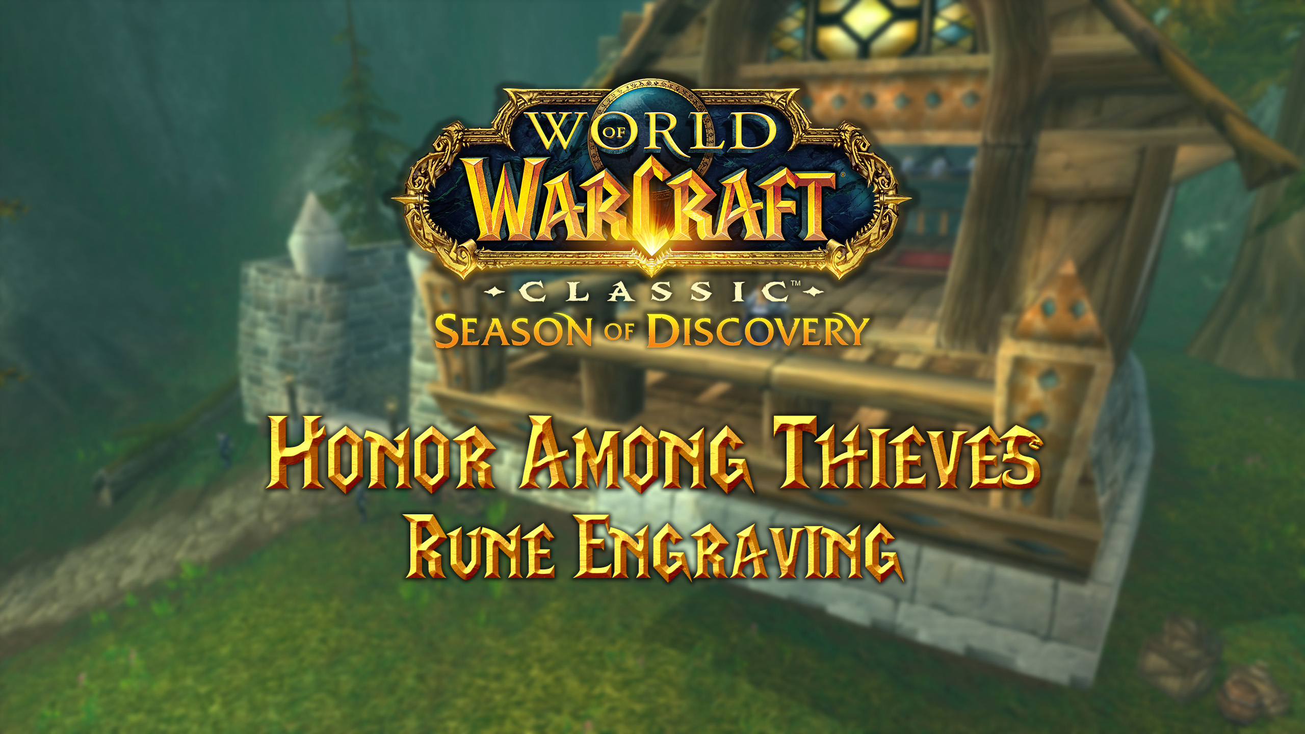 Honor Among Thieves – Season of Discovery (SoD)