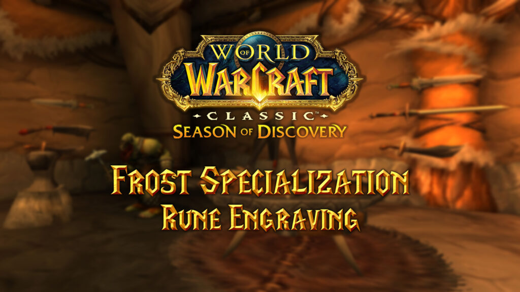 Frost Specialization Rune Guide - Season of Discovery (SoD)