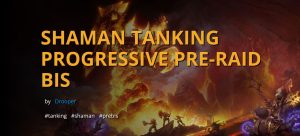 shaman tanking progressive pre raid bis